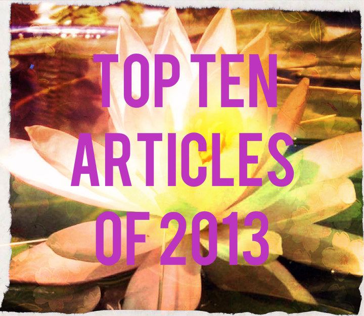 OUR TOP TEN ARTICLES OF 2013