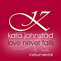 Love Never Fails instrumental - Streaming | MP3 | Audio CD